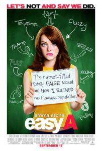 Emma Stone in the poster for the movie Easy A standing with a sign that says "The rumor-filled totally false account of how I ruined my flawless reputation" with a blackboard behind her with chalk arrows and insults pointing to her 